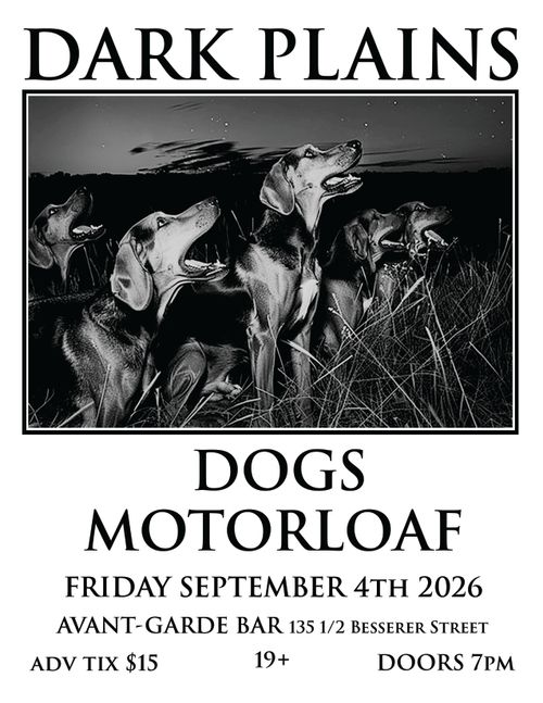 DARK PLAINS / DOGS / MOTORLOAF