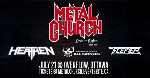 Metal Church, Heathen, All Sinners, The Scepter at Overflow Brewing