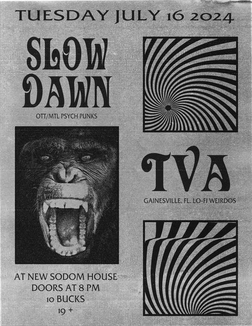 Slow Dawn, TVA @ New Sodom