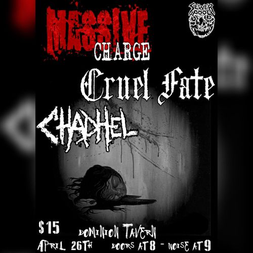 Massive Charge, Cruel Fate, Chadhel @ the Dom