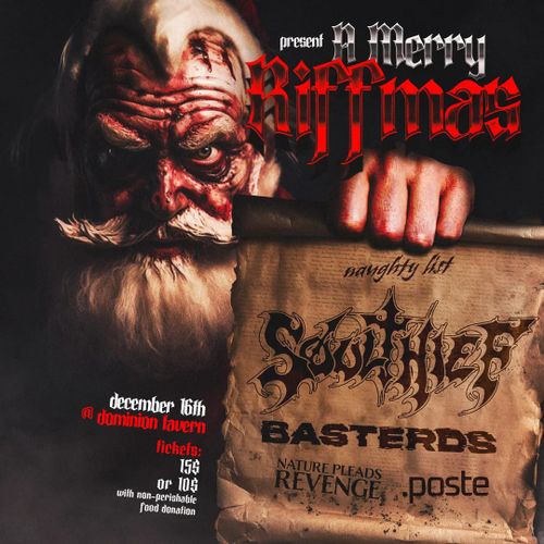 Merry Riffmas: Soulthief, Basterds (QC), Nature Pleads Revenge, Poste