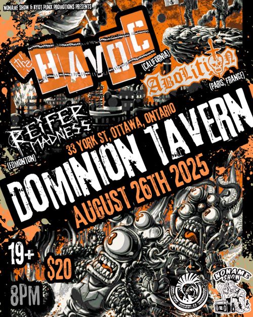 The Havoc (California Punx) with Reifer Madness (Edmonton Punx) and Abolition (Paris, France Punx)