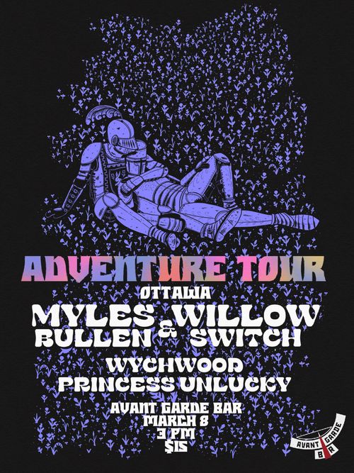 Myles Bullen/Willow Switch/Princess Unlucky/ Wychwood @ Avant Garde