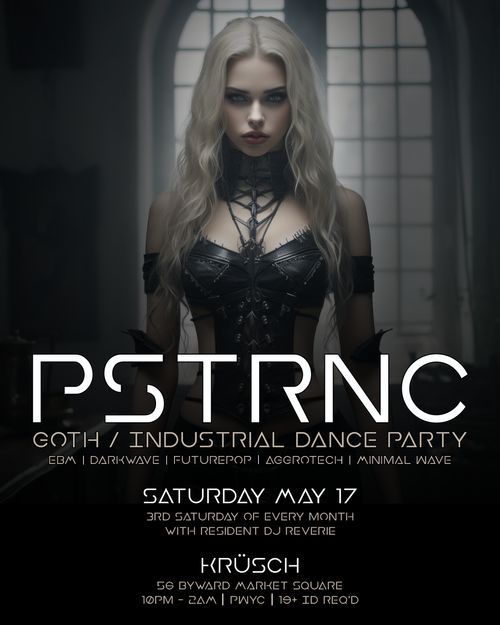 PSTRNC | Goth / Industrial Dance Party