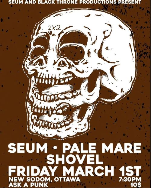 Seum, Pale Mare, Shovel @ New Sodom