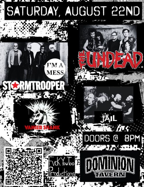 The Undead (NY - Original Misfits Guitarist), Stormtrooper, Jail, Vanier Shank @ The Dom