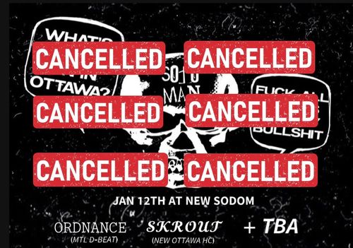 CANCELLED!!!!!!!! ORDNANCE (Mtl D-BEAT), SKROUT (New Ottawa HC) at New Sodom