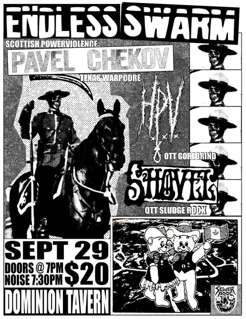 Endless Swarm (Scotland), Pavel Chekov (USA), HPV, Shovel @ The Dom