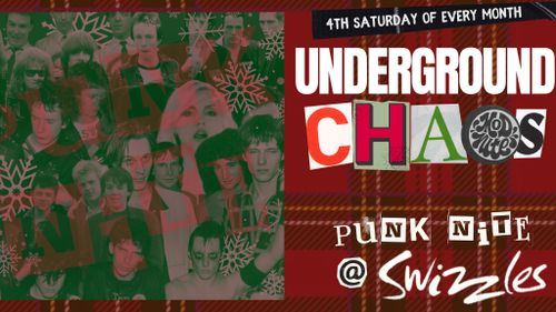 Underground Chaos: Punk (DJ) Night at Swizzles