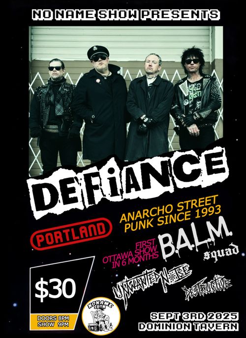 Defiance with Balm Squad, Unwanted Noise and Destructive